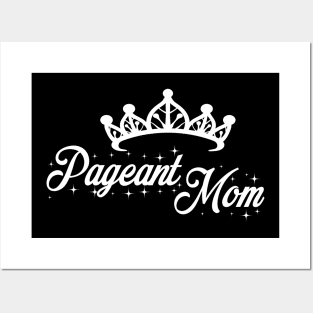 Pageant mom Posters and Art